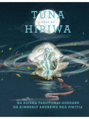 Book cover: Tuna rāua ko Hiriwa