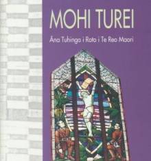Book cover: Mohi Turei: Āna tuhinga i roto i te reo Māori