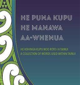 He Puna Kupu, He Manawa aa-Whenua